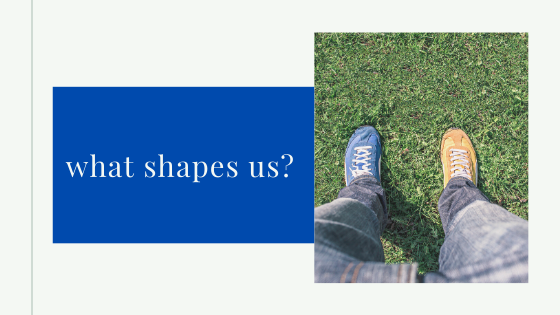 Do the people shape the place or does the place shape its people?